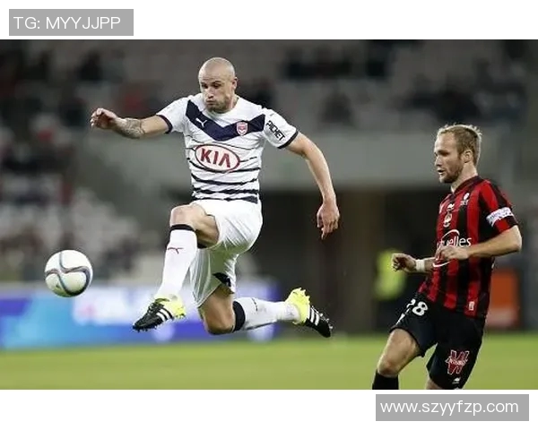 尼斯与波尔多对决前瞻分析及双方近期状态评估 尼斯与波尔多对决前瞻分析及双方近期状态评估