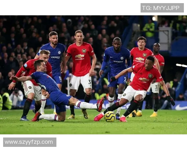 切尔西与曼联精彩对决视频回顾赛场瞬间不容错过